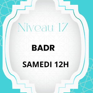AVRIL CORAN NIVEAU 17 BADR SAMEDI