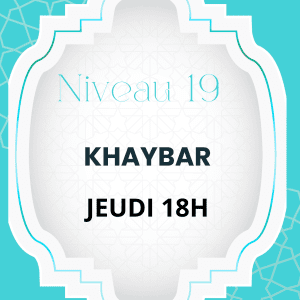 AVRIL CORAN NIVEAU 19  KHAYBAR